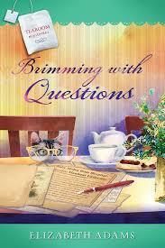 Brimming with Questions
