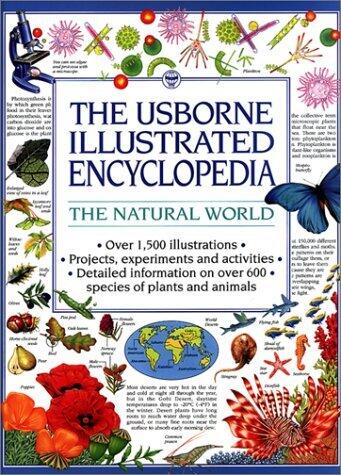 The Usborne Illustrated Encyclopedia: The Natural World