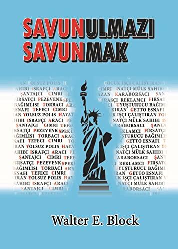 Savunulmazı Savunmak: Pezevenk, Hayat Kadını, Grev Kırıcı, Gecekondu Ev Sahibi, İftiracı, Kalpazan ve Amerikan Toplumun Suçlu Galerisi'ndeki Diğer Günah Keçileri