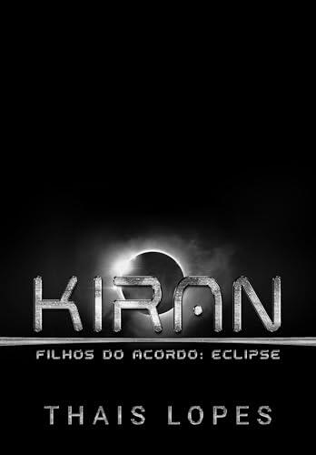 Kiran (Filhos do Acordo: Eclipse Livro 6)