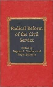 Radical Reform of the Civil Service