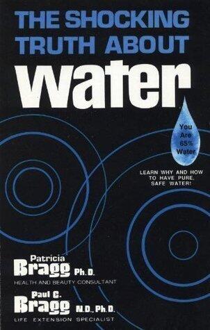 The Shocking Truth About Water