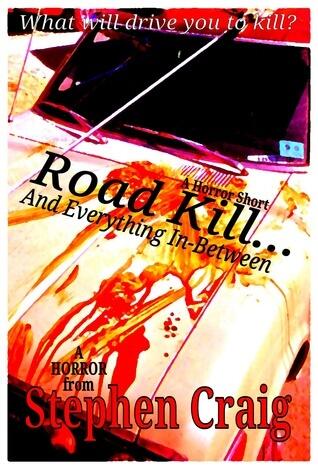 Road Kill And Everything In-Between