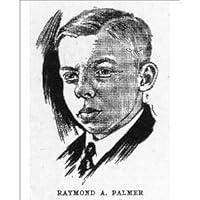 Raymond A. Palmer