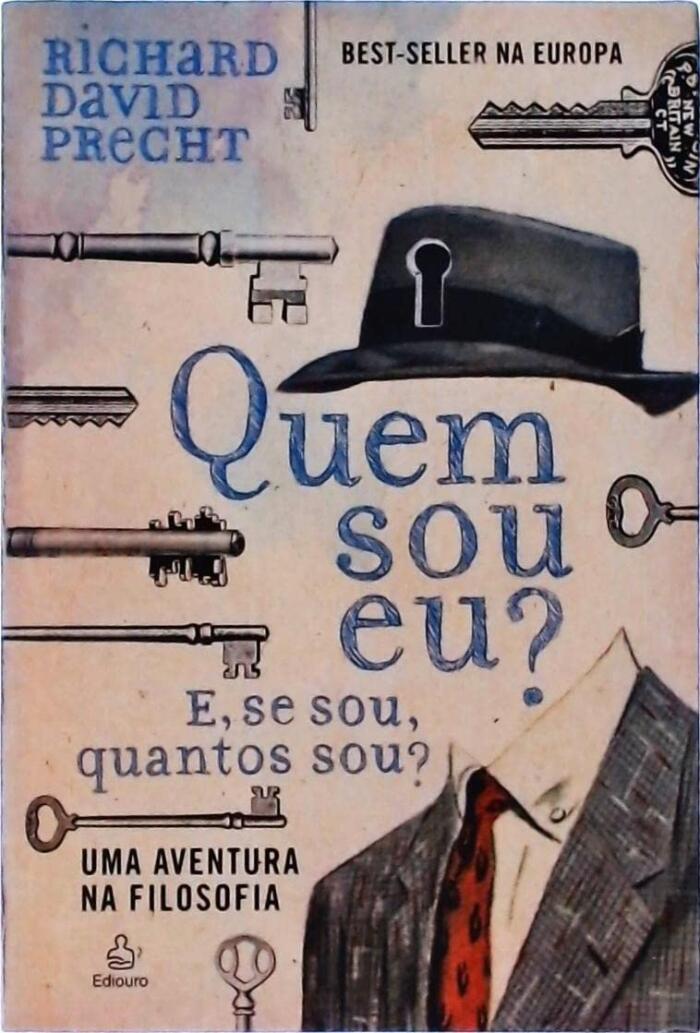 Quem Sou Eu? E, Se Sou, Quantos Sou?: Uma Aventura na Filosofia