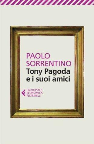 Tony Pagoda e i suoi amici