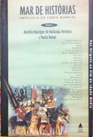 Mar de Histórias: Antologia do Conto Mundial - Volume 1 - Das Origens ao Fim da Idade Média