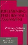 Implementing Performance Assessment: Promises, Problems, and Challenges
