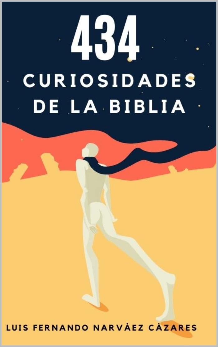 434 Curiosidades de La Biblia (Literatura Cristiana nº 1)