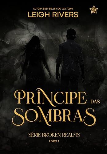 Príncipe das Sombras (The Broken Realms Livro 1)