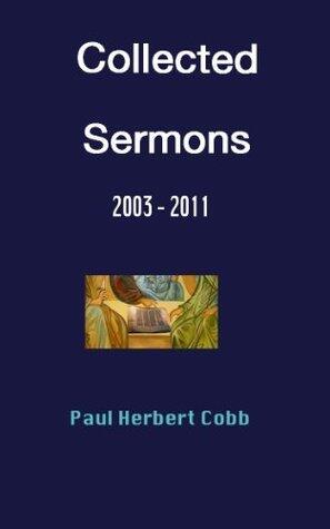 Collected Sermons 2003 - 2011