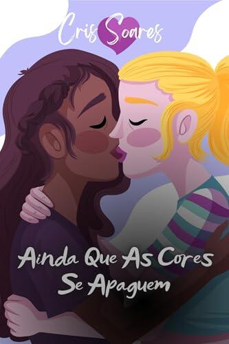 Ainda Que As Cores Se Apaguem