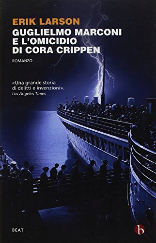Guglielmo Marconi e l'omicidio di Cora Crippen