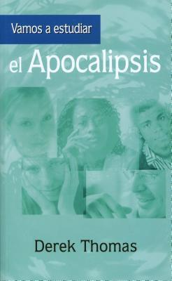Vamos a Estudiar El Apocalipsis