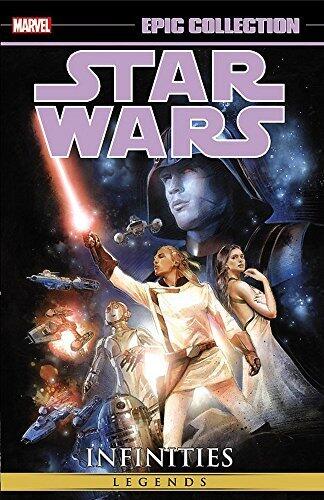 [Star Wars Epic Collection: Infinities (Star Wars Legends)] [By: Marvel Comics] [December, 2015]