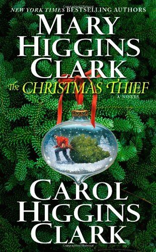 The Christmas Thief: A Novel by Mary Higgins Clark
