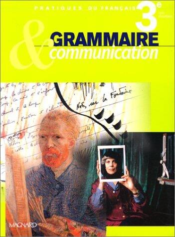Grammaire et Communication 3e, livre élève by Molinie