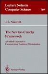 The Newton-Cauchy Framework: A Unified Approach to Unconstrained Nonlinear Minimization