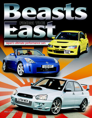 Beasts from the East: Japans Ultimate Performance Cars
