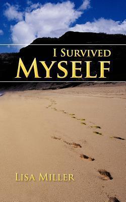 I Survived Myself