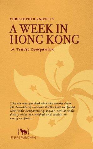 A Week in Hong Kong