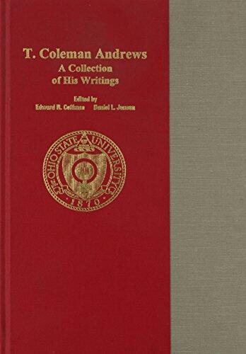 T COLEMAN ANDREWS COLLECTION OF WRITINGS: THOMAS J BURNS SERIES IN ACCOUNTING HIST ACCOUNTING HALL OF FAME