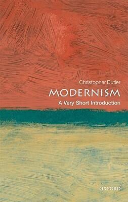 Modernism: A Very Short Introduction