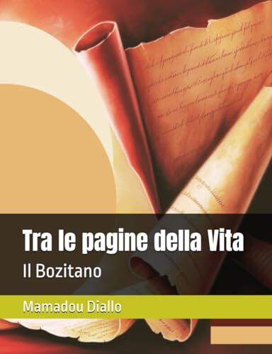 Tra le pagine della Vita: Il Bozitano
