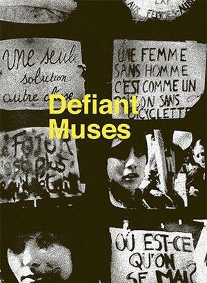 Defiant Muses: Delphine Seyrig and Feminist Video Collectives in France in the 1970s and 1980s
