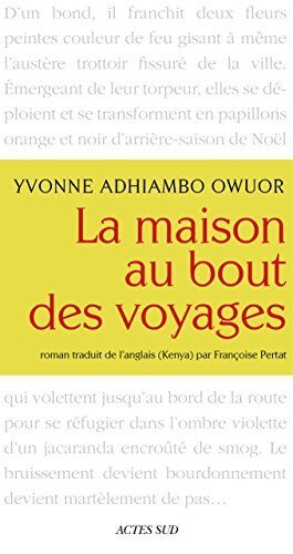 La Maison au bout des voyages (ROMANS, NOUVELL)