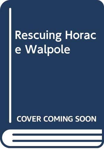 Rescuing Horace Walpole
