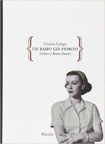 Un ramo già fiorito: Lettere a Remo Fasani