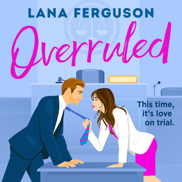 Overruled: the unmissable steamy workplace romance from the bestselling author of The Nanny
