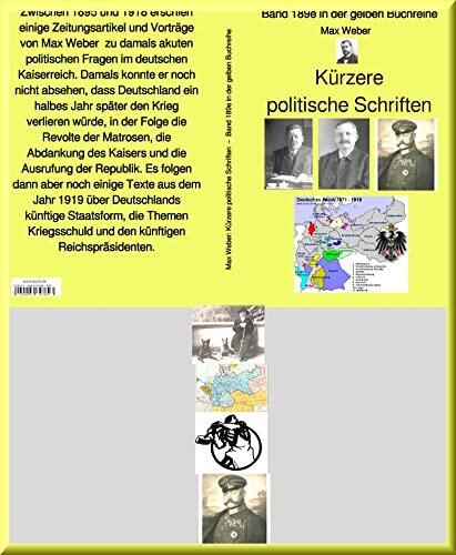 Max Weber: Kürzere politische Schriften – Band 189e in der gelben Buchreihe – bei Jürgen Ruszkowski (gelbe Buchreihe)