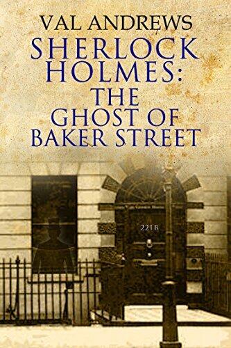 Sherlock Holmes and the Ghost of Baker Street