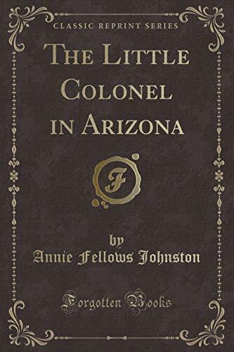 The Little Colonel in Arizona