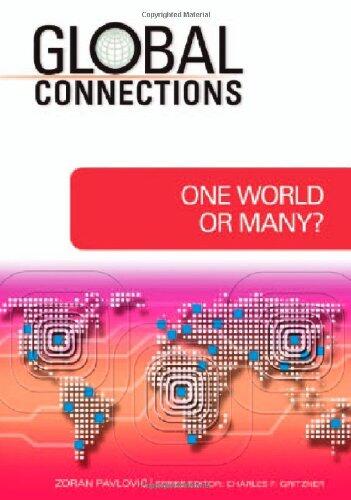 One World or Many? (Global Connections