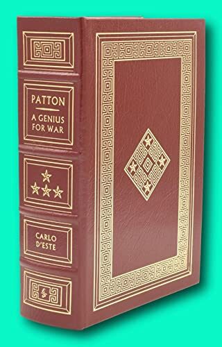 PATTON A GENIUS FOR WAR