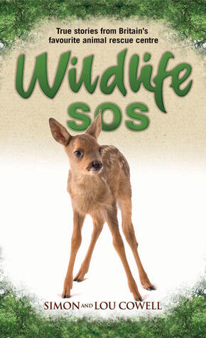 Wildlife SOS: True Stories from Britain's Favourite Animal Rescue Centre