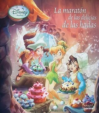 La maraton de las delicias de las hadas/ The Delight's Marathon of the Fairies (Hadas/ Fairies)