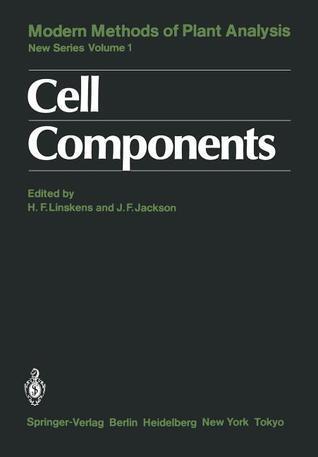 Modern Methods of Plant Analysis, Volume 1: Cell Components