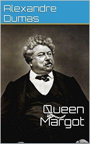 La Reine Margot: Queen Margot