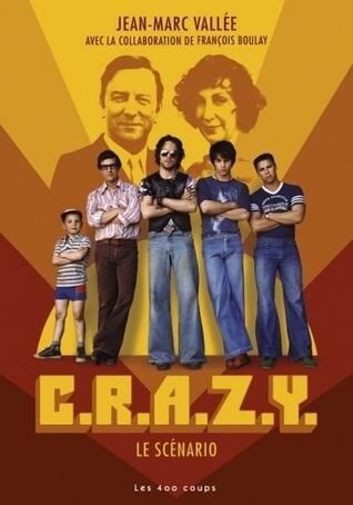 C.R.A.Z.Y.: Le Scénario