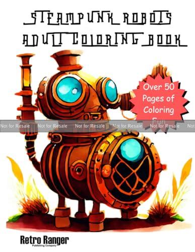 Steampunk Robots Adult Coloring Book