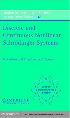 Discrete and Continuous Nonlinear Schr�dinger Systems