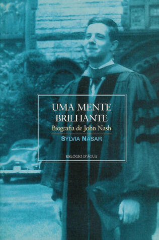 Uma Mente Brilhante - Biografia de John Nash