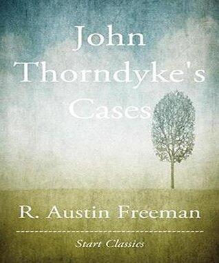 John Thorndyke's Cases: