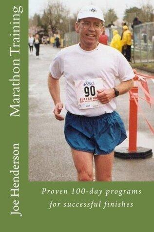 Marathon Training: Proven 100-Day Programs for Successful Finishes