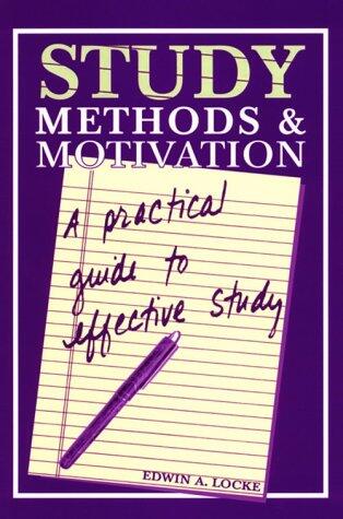 Study Methods and Motivation: A Practical Guide to Effective Study