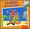 Clowns on Vacation